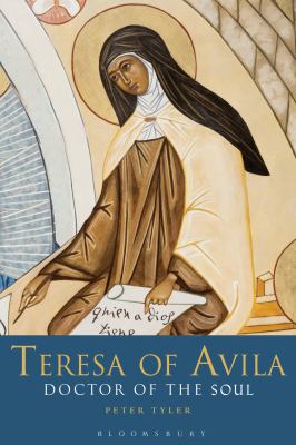 Teresa of Avila : Doctor of the Soul