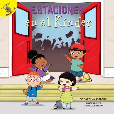 Estaciones en el Kínder : Kindergarten Seasons