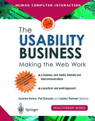 The Usability Business : Making the Web Work