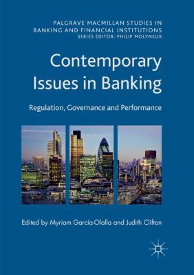Contemporary Issues in Banking : Regulation, Governance and Performance