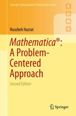Mathematica®: a Problem-Centered Approach