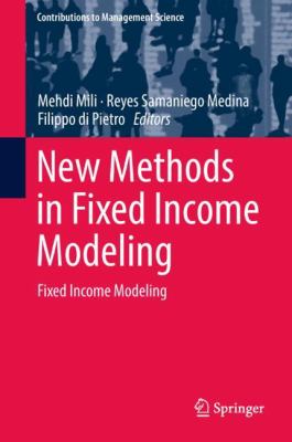 New Methods in Fixed Income Modeling : Fixed Income Modeling