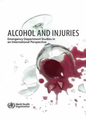 Alcohol and Injuries : Emergency Department Studies in an International Perspective