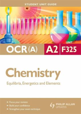 Chemistry : Equilibria, Energetics and Elements