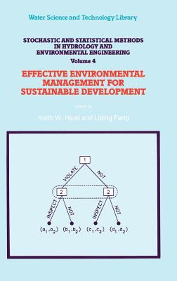 Stochastic and Statistical Methods in Hydrology and Environmental Engineering Vol. 4 : Effective Environmental Management for Sustainable Development