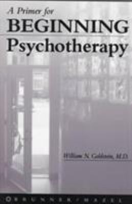 A Primer for Beginning Psychotherapy