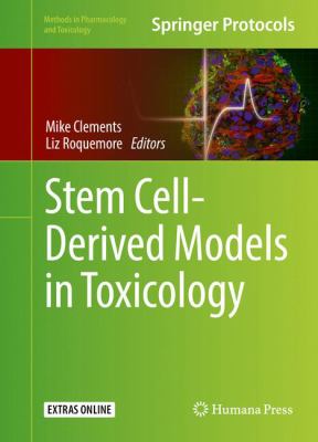 Stem Cell-Derived Models in Toxicology