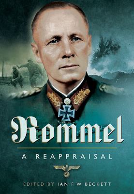 Rommel : A Reappraisal