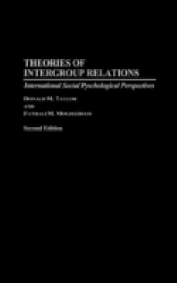 Theories of Intergroup Relations : International Social Psychological Perspectives