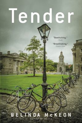 Tender : A Novel