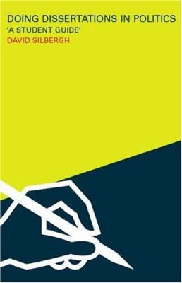 Doing Dissertations in Politics : A Student Guide