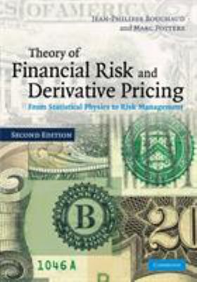 Theory of Financial Risk and Derivative Pricing : From Statistical Physics to Risk Management