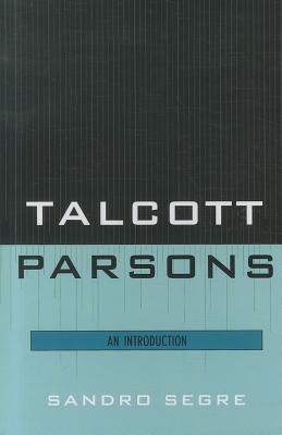 Talcott Parsons : An Introduction