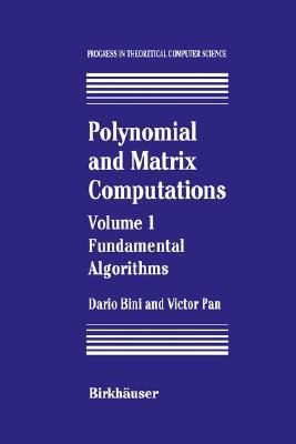 Polynomial and Matrix Computations Vol. 1 : Fundamental Algorithms