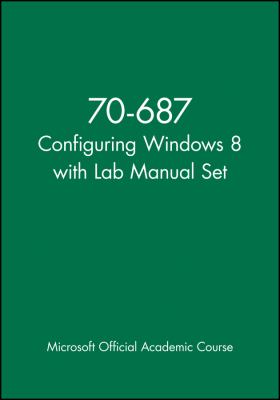 70-687 Configuring Windows 8 with Lab Manual Set