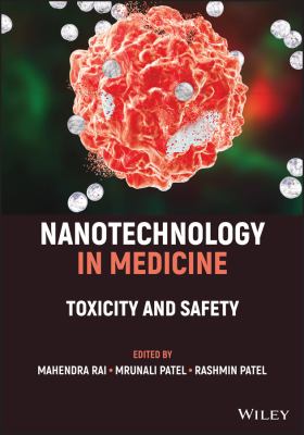 Nanotechnology in Medicine : Toxicity and Safety