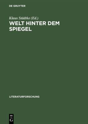 Welt Hinter Dem Spiegel : Zum Status des Autors in der Russischen Literatur der 1920er Bis 1950er Jahre