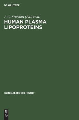 Clinical Biochemistry Vol. 3 : Principles, Methods, Applications: Human Plasma Lipoproteins