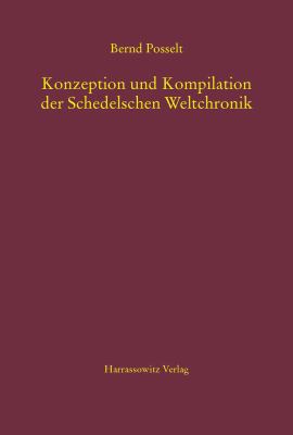 Konzeption und Kompilation der Schedelschen Weltchronik