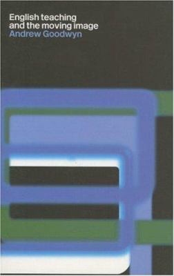 English Teaching and the Moving Image