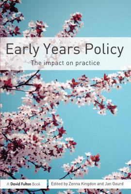 Early Years Policy : The Impact on Practice