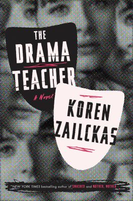 The Drama Teacher : A Novel