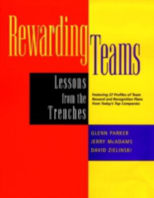 Rewarding Teams : Lessons from the Trenches