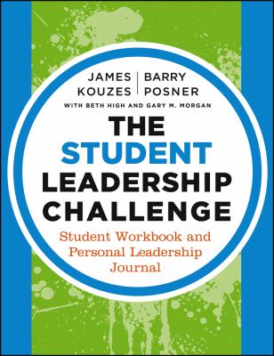 The Student Leadership Challenge : Student Workbook and Personal Leadership Journal