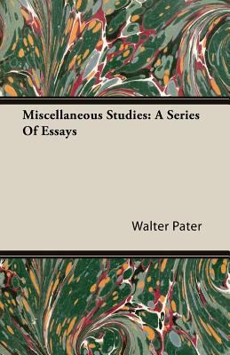 Miscellaneous Studies : A Series of Essays