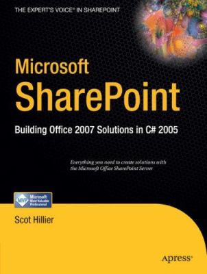 Microsoft SharePoint : Building Office 2007 Solutions in C# 2005