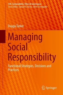 Managing Social Responsibility : Functional Strategies, Decisions and Practices