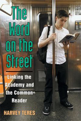 The Word on the Street : Linking the Academy and the Common Reader
