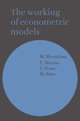 The Working of Econometric Models
