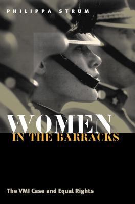 Women in the Barracks : The VMI Case and Equal Rights