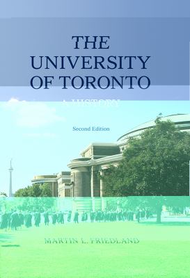 The University of Toronto : A History