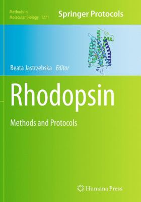 Rhodopsin : Methods and Protocols