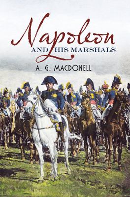 Napoleon and His Marshals