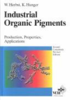 Industrial Organic Pigments : Production, Properties, Applications
