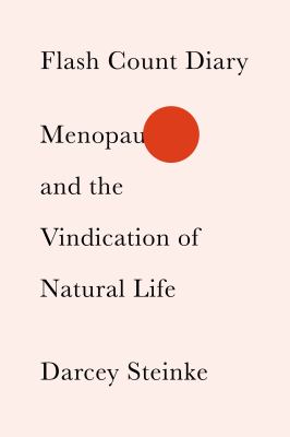 Flash Count Diary : Menopause and the Vindication of Natural Life