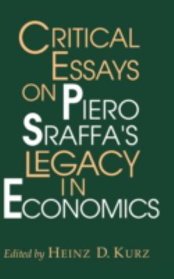 Critical Essays on Piero Sraffa's Legacy in Economics