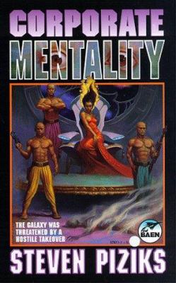 Corporate Mentality : The Galaxy Was Threatened with a Hostile Takeover!