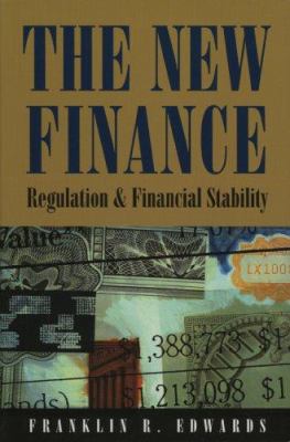 The New Finance : Regulation and Financial Stability