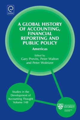 A Global History of Accounting, Financial Reporting and Public Policy : Americas