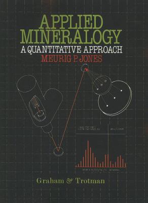 Applied Mineralogy : A Quantitative Approach