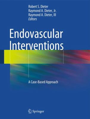 Endovascular Interventions : A Case-Based Approach