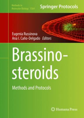 Brassinosteroids : Methods and Protocols