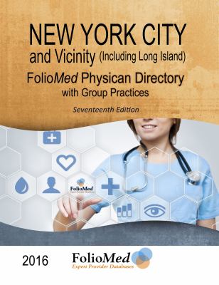 New York City and Vicinity (including Long Island) Physician Directory with Group