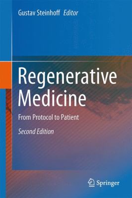 Regenerative Medicine : From Protocol to Patient