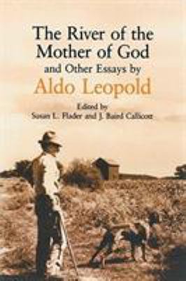 The River of the Mother of God : And Other Essays