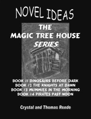 Novel Ideas: the Magic Tree House Series : Books 1-4